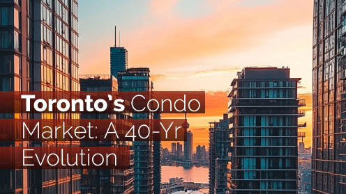 Toronto’s Condo Market: A 40-Year Evolution