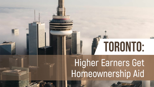 Toronto Boosts Homeownership Aid for Higher Earners